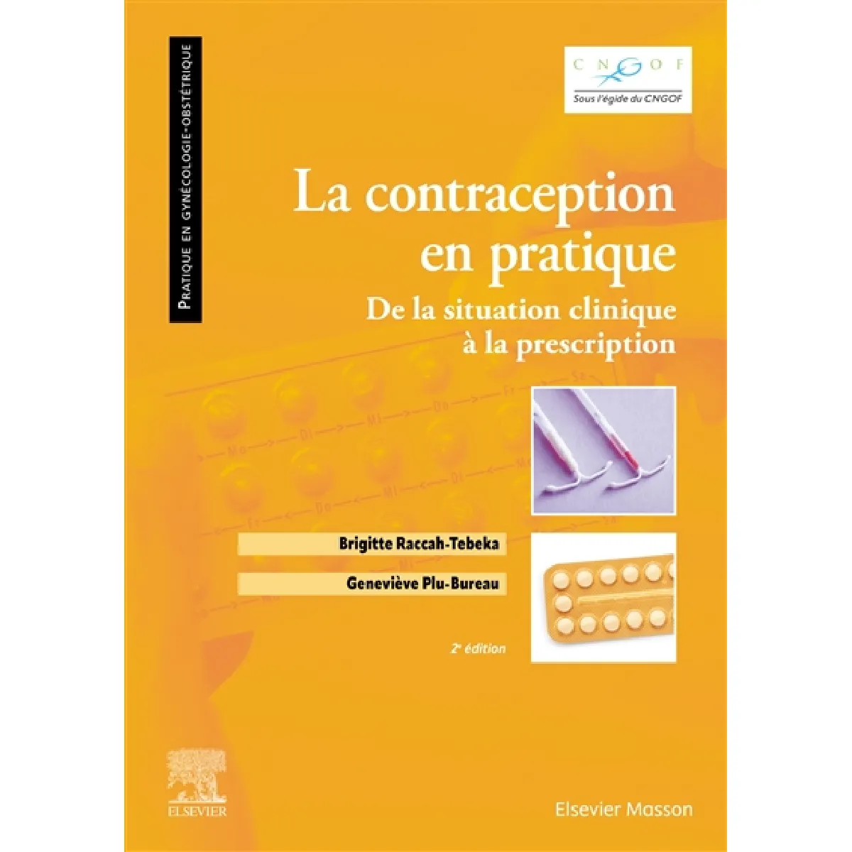 La contraception en pratique : de la situation clinique à la prescription