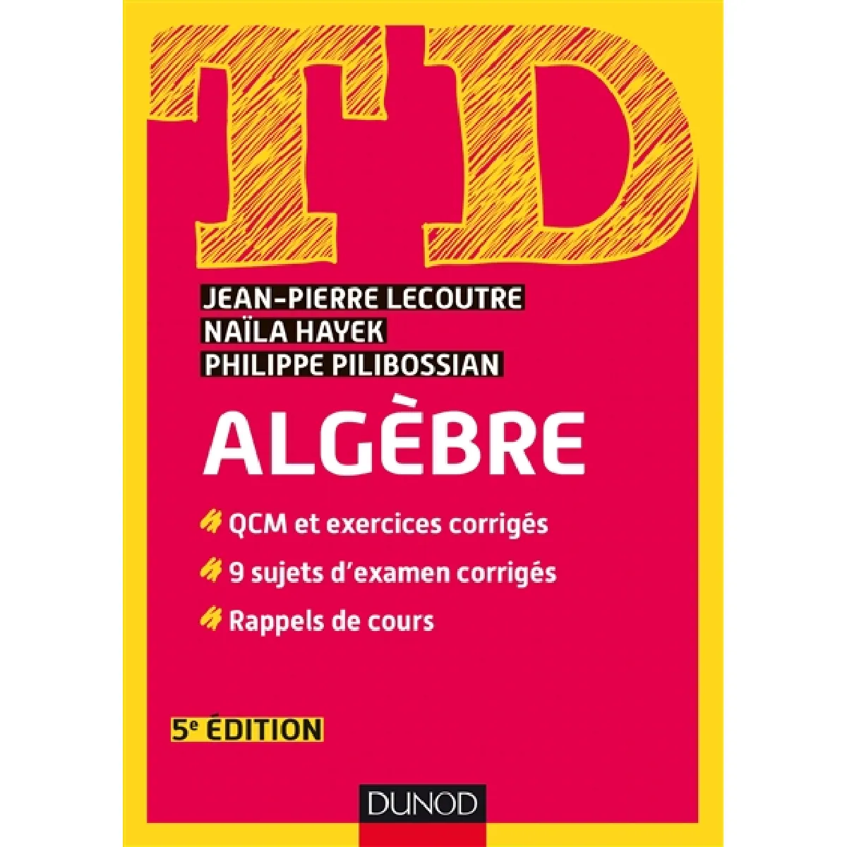 TD algèbre : QCM et exercices corrigés, 9 sujets d'examen corrigés, rappels de cours · Occasion