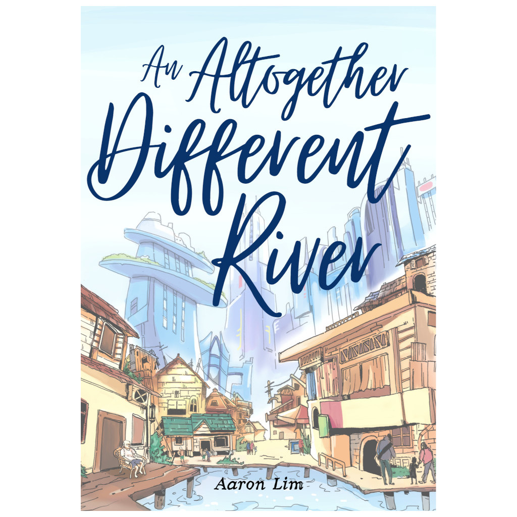 An Altogether Different River