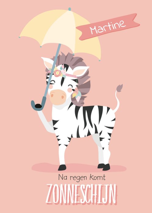 Tante Kaartje | Beterschapskaart | Na regen komt zonneschijn   naam
