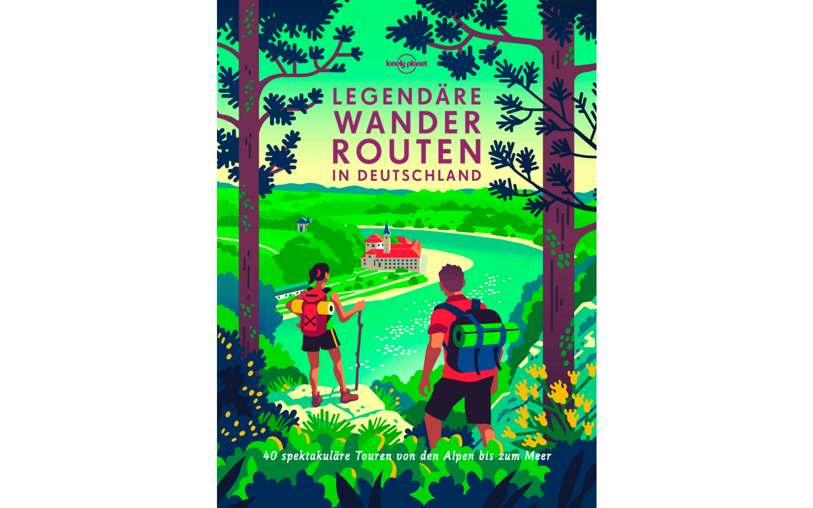 Lonely Planet Legendäre Wanderrouten in Deutschland Buch