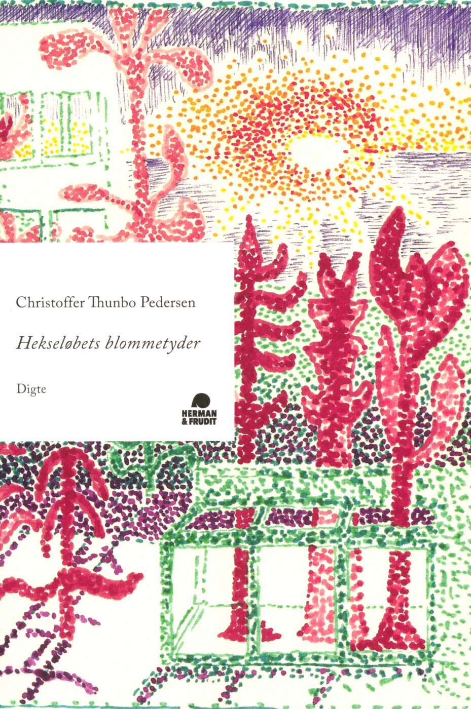 Hekseløbets Blommetyder - Christoffer Thunbo Pedersen - Bog