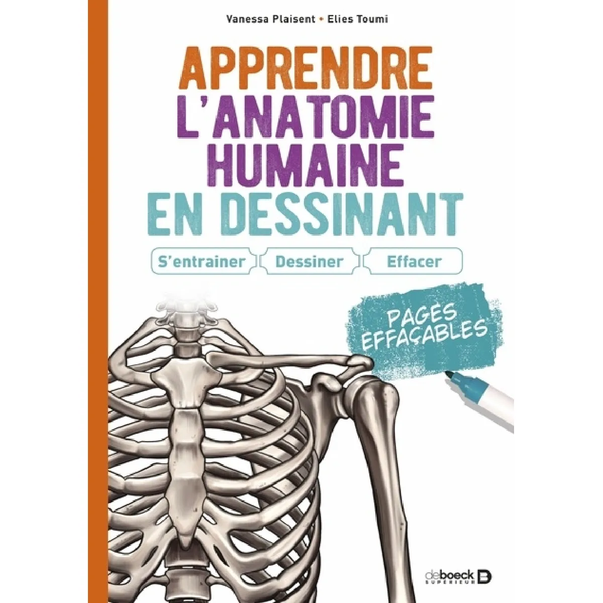 Apprendre l'anatomie humaine en dessinant : s'entraîner, dessiner, effacer
