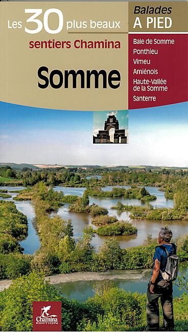 CHAMINA - 30 PLUS BEAUX SENTIERS DANS LA SOMME