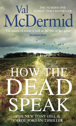 How the Dead Speak - Tony Hill and Carol Jordan (Paperback)