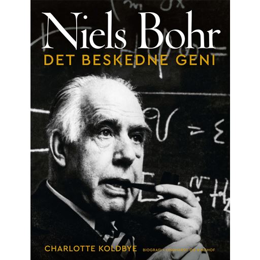 Lindhardt & Ringhof Niels Bohr - Det Beskedne Geni