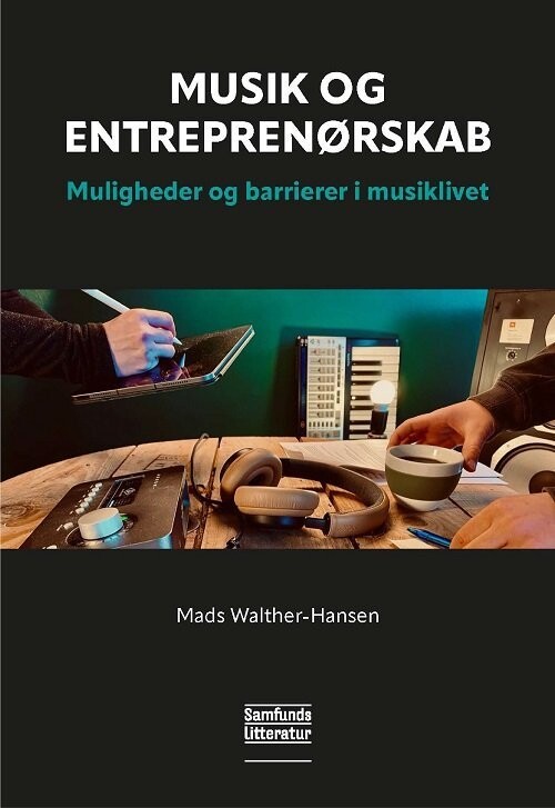 Musik Og Entreprenørskab - Mads Walther-Hansen - Bog