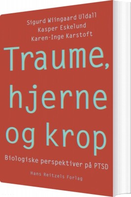 Traume, Hjerne Og Krop - Sigurd Wiingaard Uldall - Bog