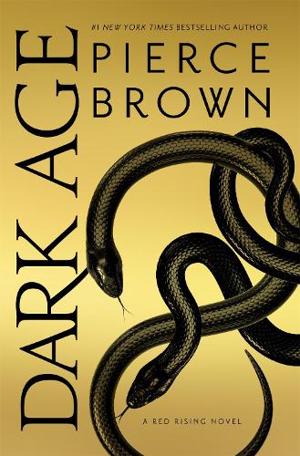 Dark Age: Red Rising Series 5 - The Sunday Times Bestseller - Red Rising Series (Paperback)