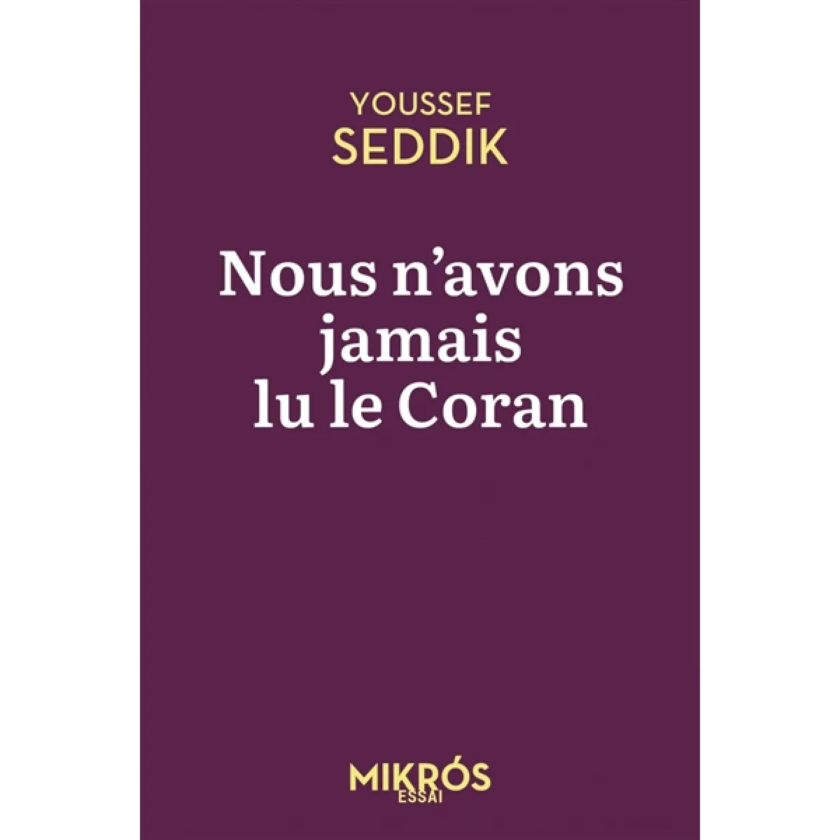 Nous n'avons jamais lu le Coran · Occasion