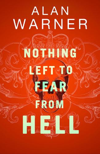 Nothing Left to Fear from Hell: Darkland Tales - Darkland Tales (Hardback)