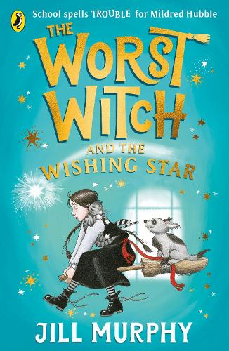 The Worst Witch and The Wishing Star - The Worst Witch (Paperback)