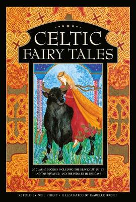 Celtic Fairy Tales: 20 classic stories including The Black Cat, Lutey and the Mermaid, and The Fiddler in the Cave (Hardback)