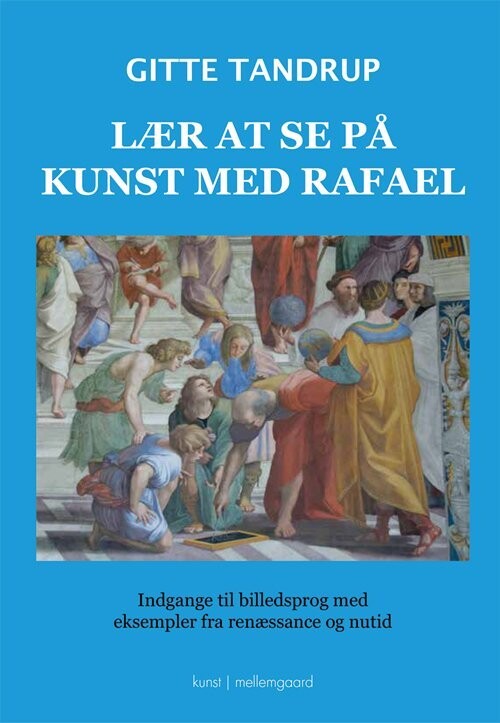 Lær At Se På Kunst Med Rafael - Gitte Tandrup - Bog