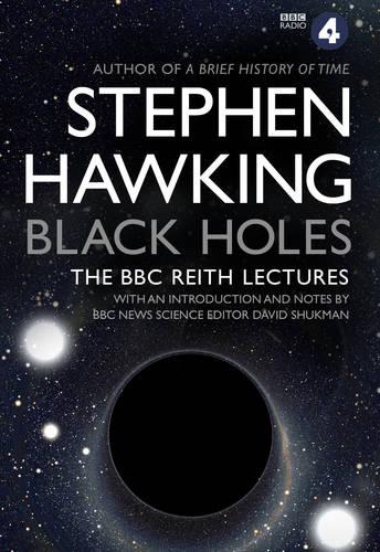 Black Holes: The Reith Lectures (Paperback)