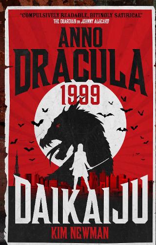 Anno Dracula 1999: Daikaiju - Anno Dracula 6 (Paperback)