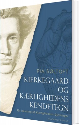 Kierkegaard Og Kærlighedens Kendetegn - Pia Søltoft - Bog