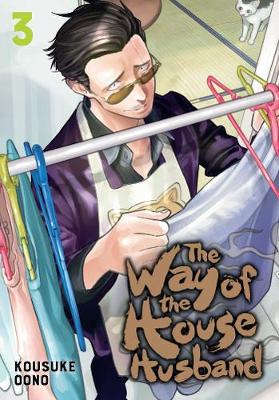 The Way of the Househusband, Vol. 3 - The Way of the Househusband 3 (Paperback)