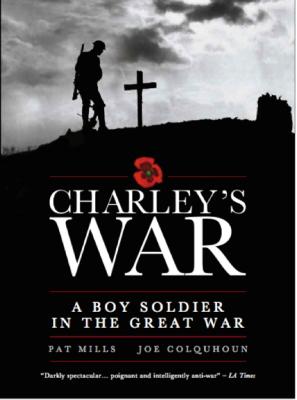 Charley's War - Omnibus: A working man's journey into war (Paperback)