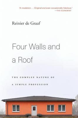 Four Walls and a Roof: The Complex Nature of a Simple Profession (Paperback)
