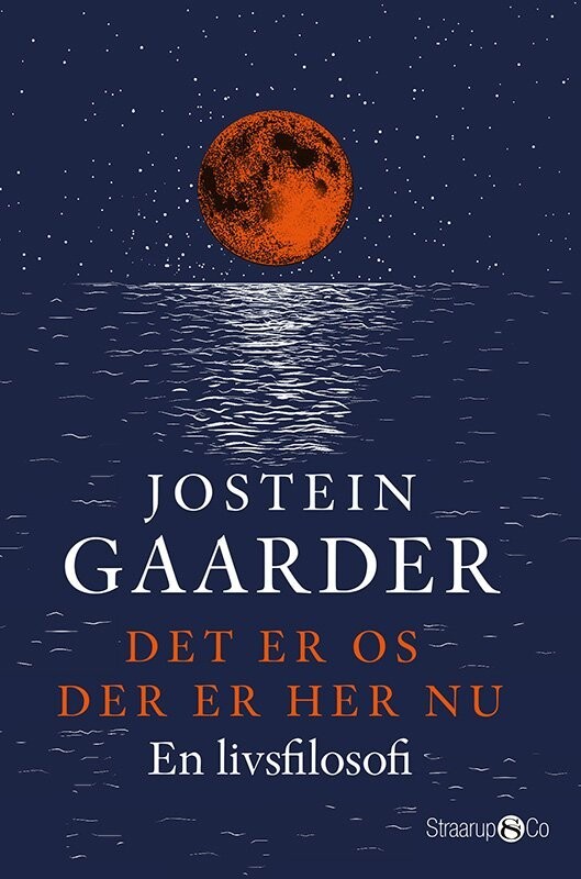 Det Er Os, Der Er Her Nu - Jostein Gaarder - Bog