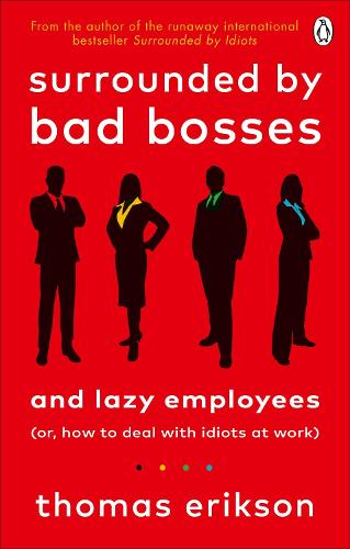 Surrounded by Bad Bosses and Lazy Employees (Paperback)