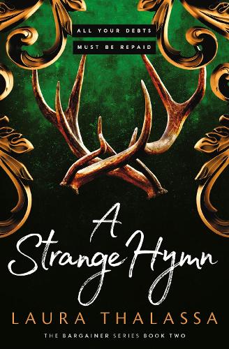 A Strange Hymn: Book two in the bestselling smash-hit dark fantasy romance! - The Bargainer Series (Paperback)