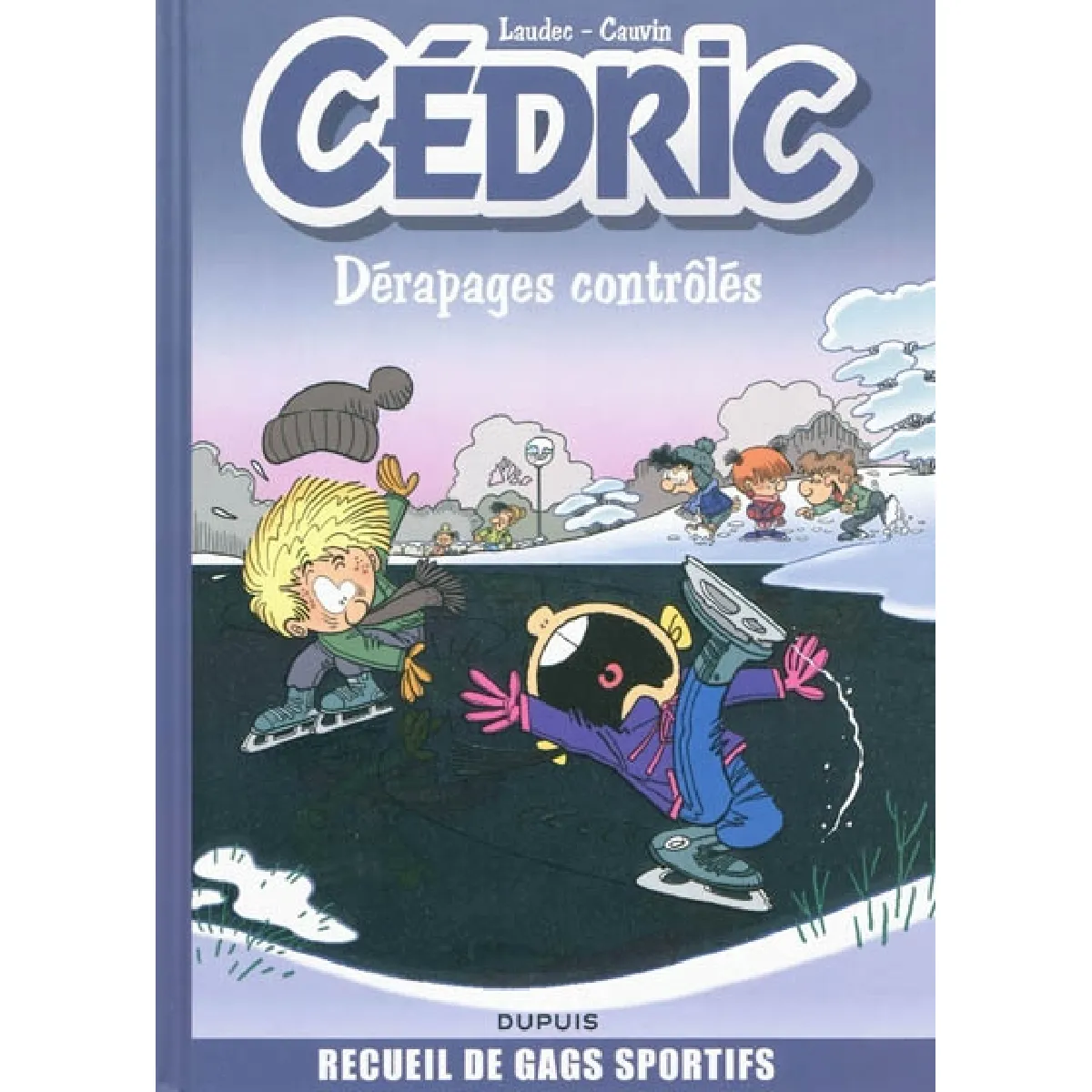 Cédric. Dérapages contrôlés · Occasion