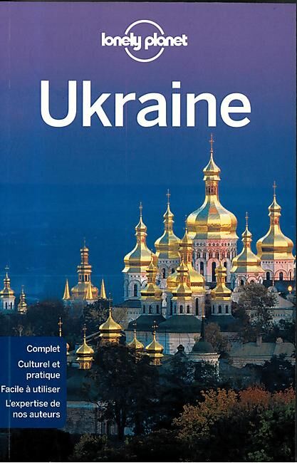 LONELY PLANET - UKRAINE LONELY PLANET EN FRANCAIS