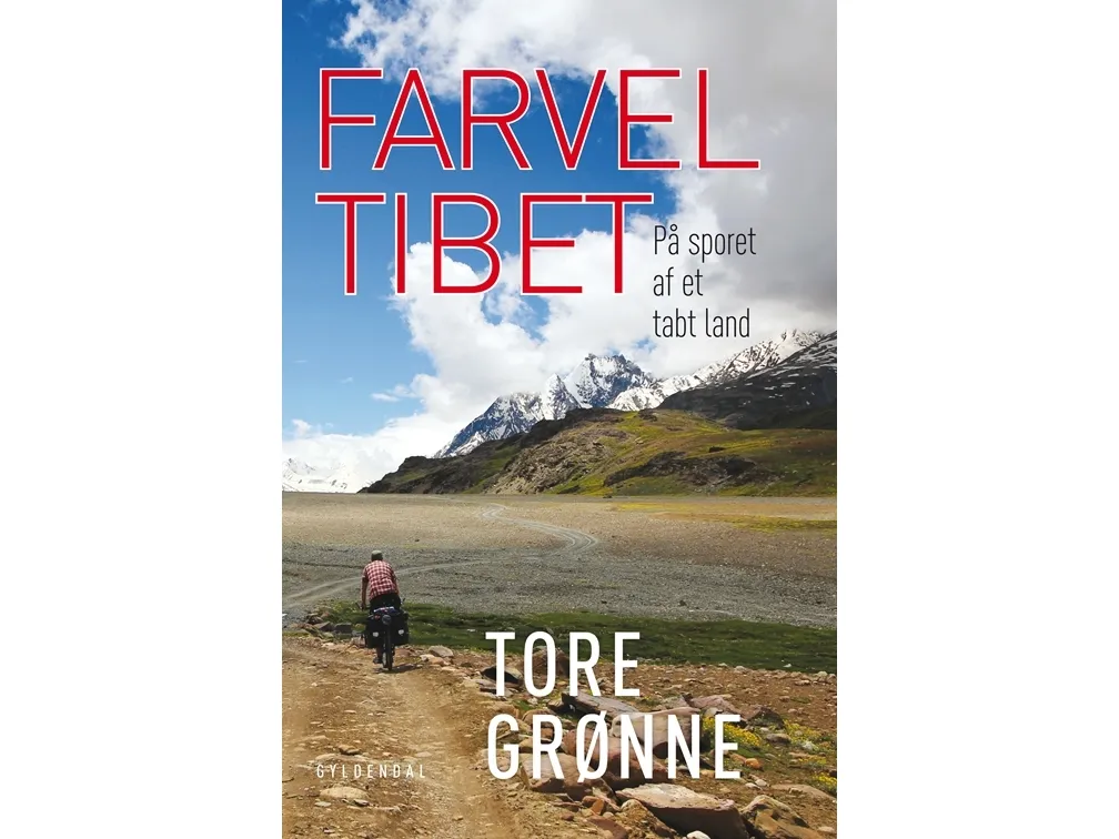 Farvel Tibet | Tore Grønne