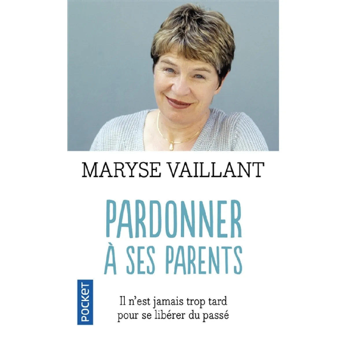 Il n'est jamais trop tard pour pardonner à ses parents · Occasion