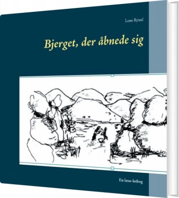 Bjerget, Der Åbnede Sig - Lone Rytsel - Bog