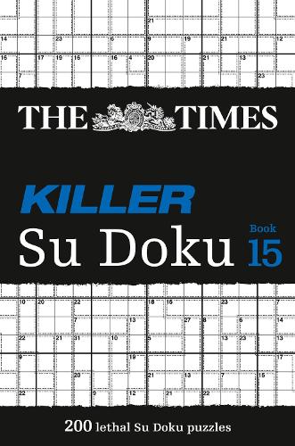 The Times Killer Su Doku Book 15: 200 Challenging Puzzles from the Times - The Times Su Doku (Paperback)