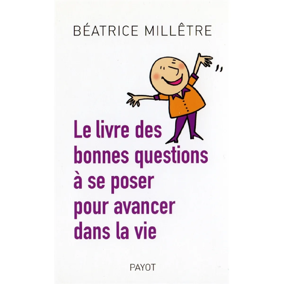 Le livre des bonnes questions à se poser pour avancer dans la vie · Occasion