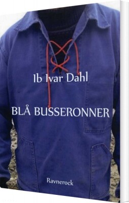 Blå Busseronner - Ib Ivar Dahl - Bog