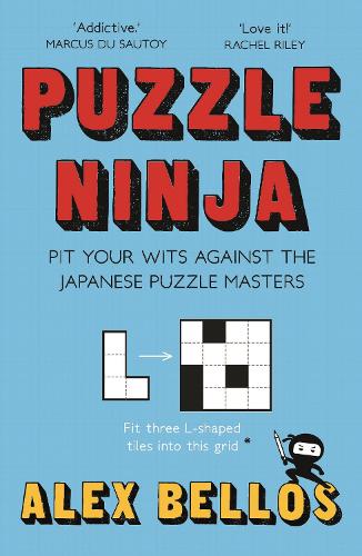 Puzzle Ninja: Pit Your Wits Against The Japanese Puzzle Masters (Paperback)