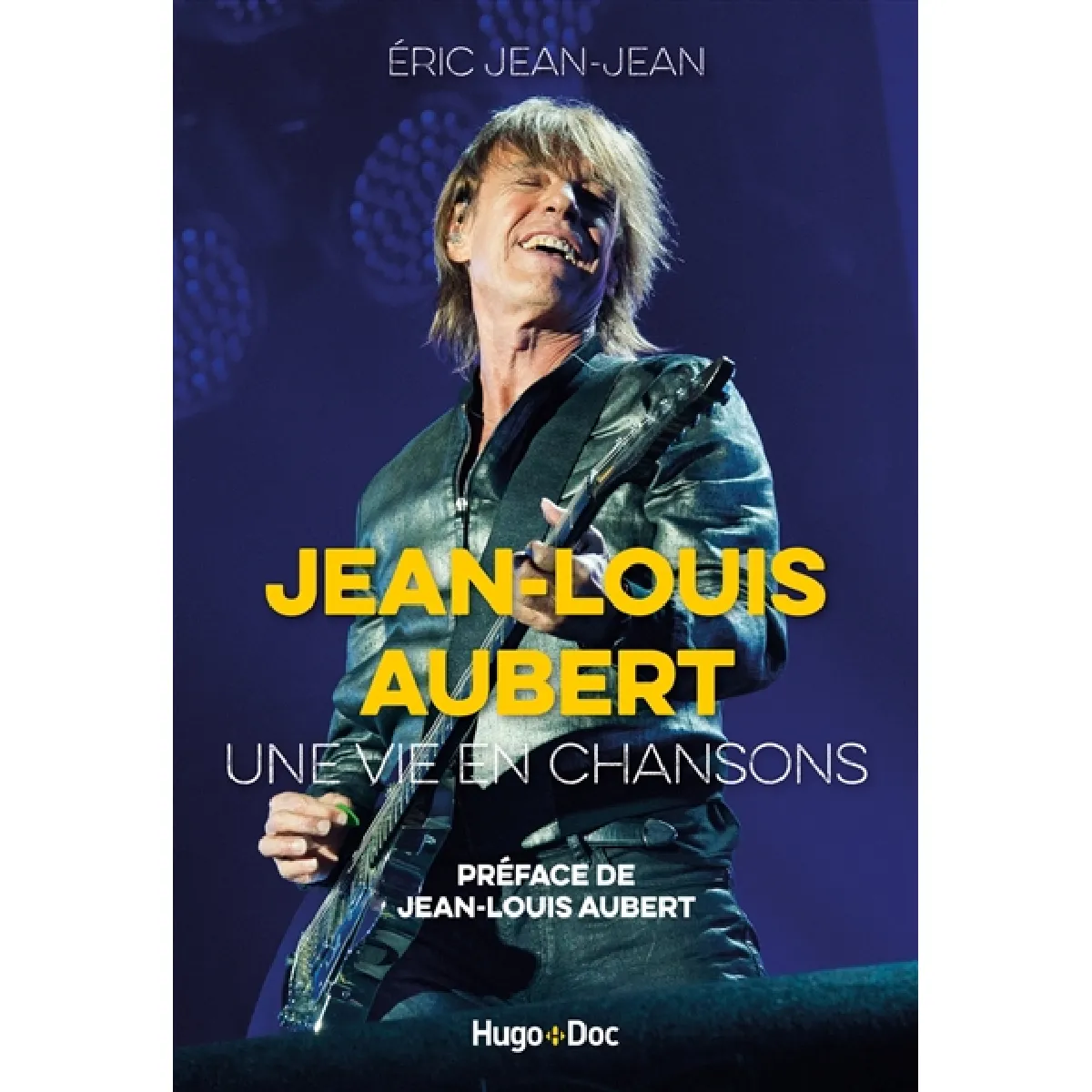 Jean-Louis Aubert : une vie en chansons · Occasion