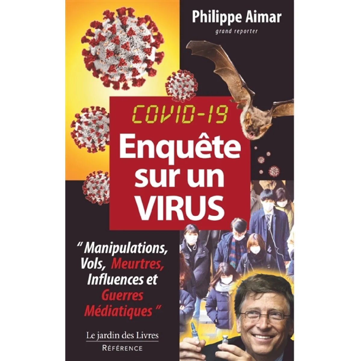 Covid-19, enquête sur un virus : manipulations, vols, meurtres, influences et guerres médiatiques · Occasion