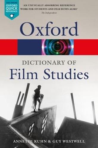A Dictionary of Film Studies - Oxford Quick Reference (Paperback)