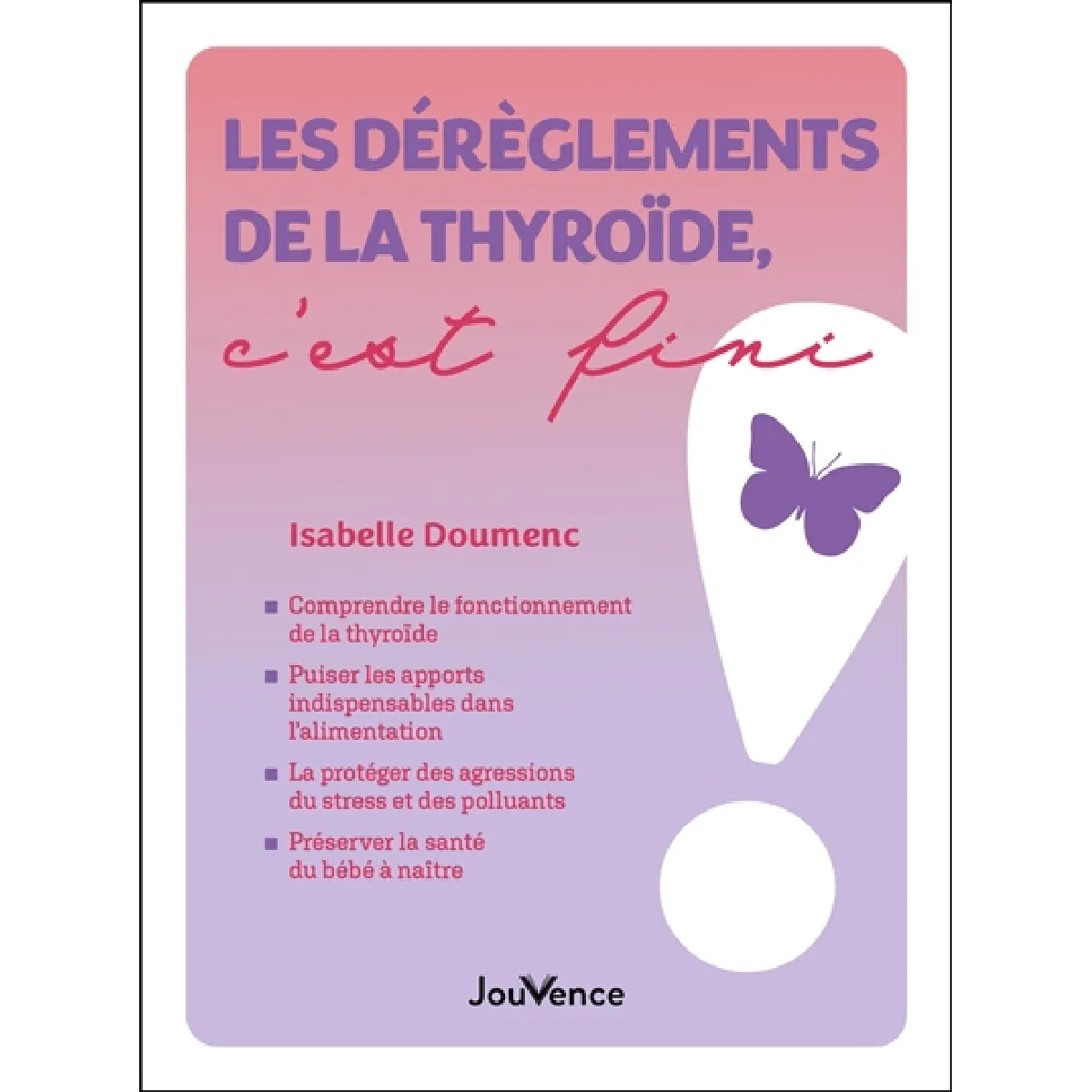 Les dérèglements de la thyroïde, c'est fini · Occasion