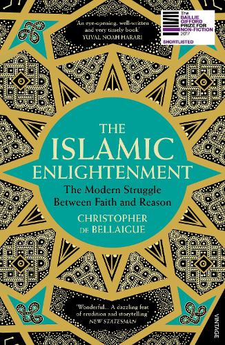 The Islamic Enlightenment: The Modern Struggle Between Faith and Reason (Paperback)