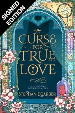 A Curse For True Love: Signed Exclusive Edition (Hardback)