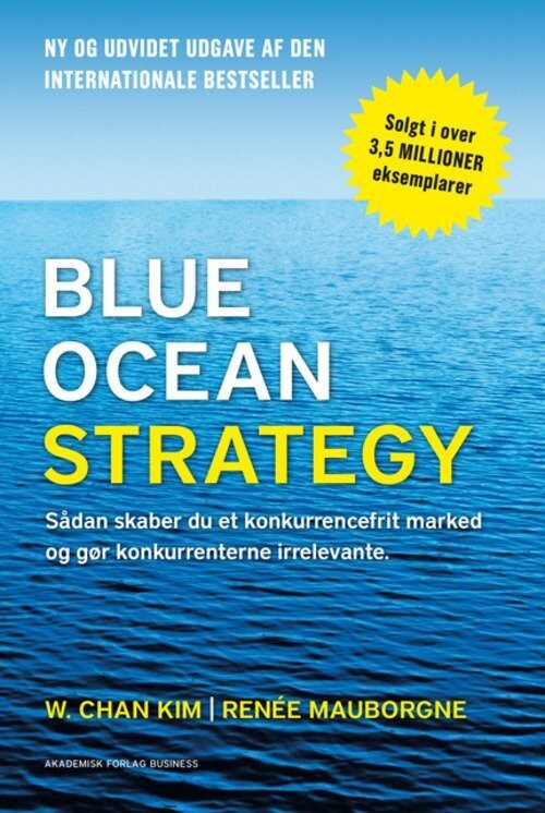 Blue Ocean Strategy 2. Udgave - W. Chan Kim - Bog