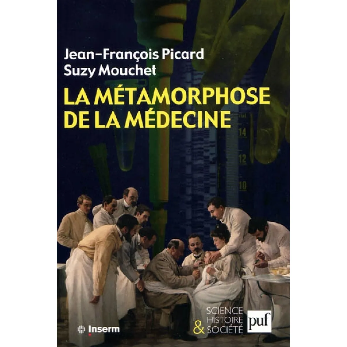 La métamorphose de la médecine : histoire de la recherche médicale dans la France du XXe siècle · Occasion