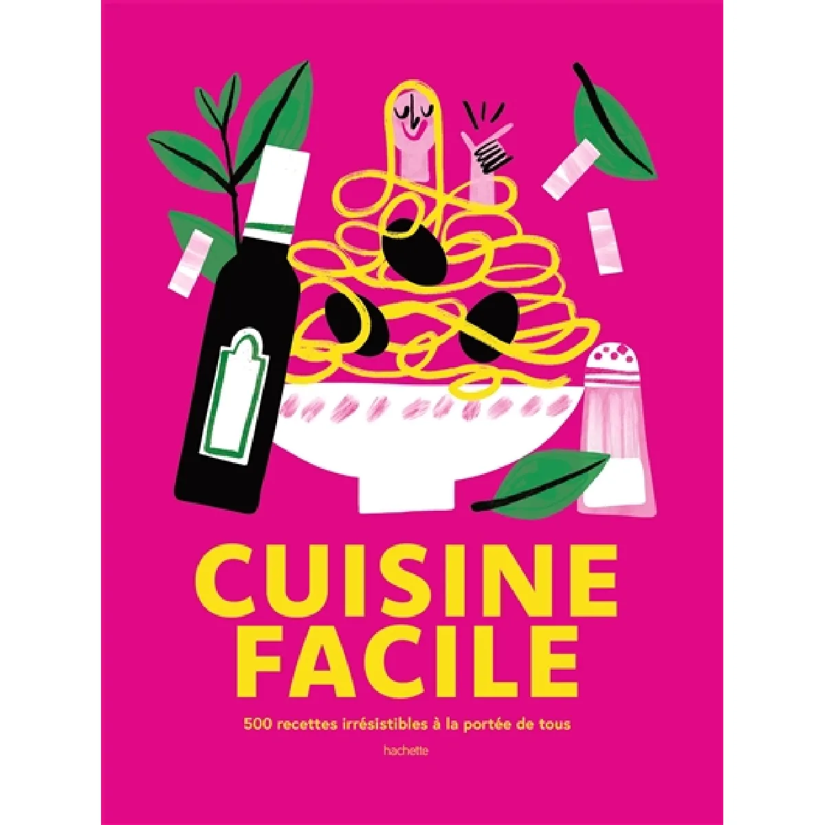 Cuisine facile : 500 recettes irrésistibles à la portée de tous · Occasion