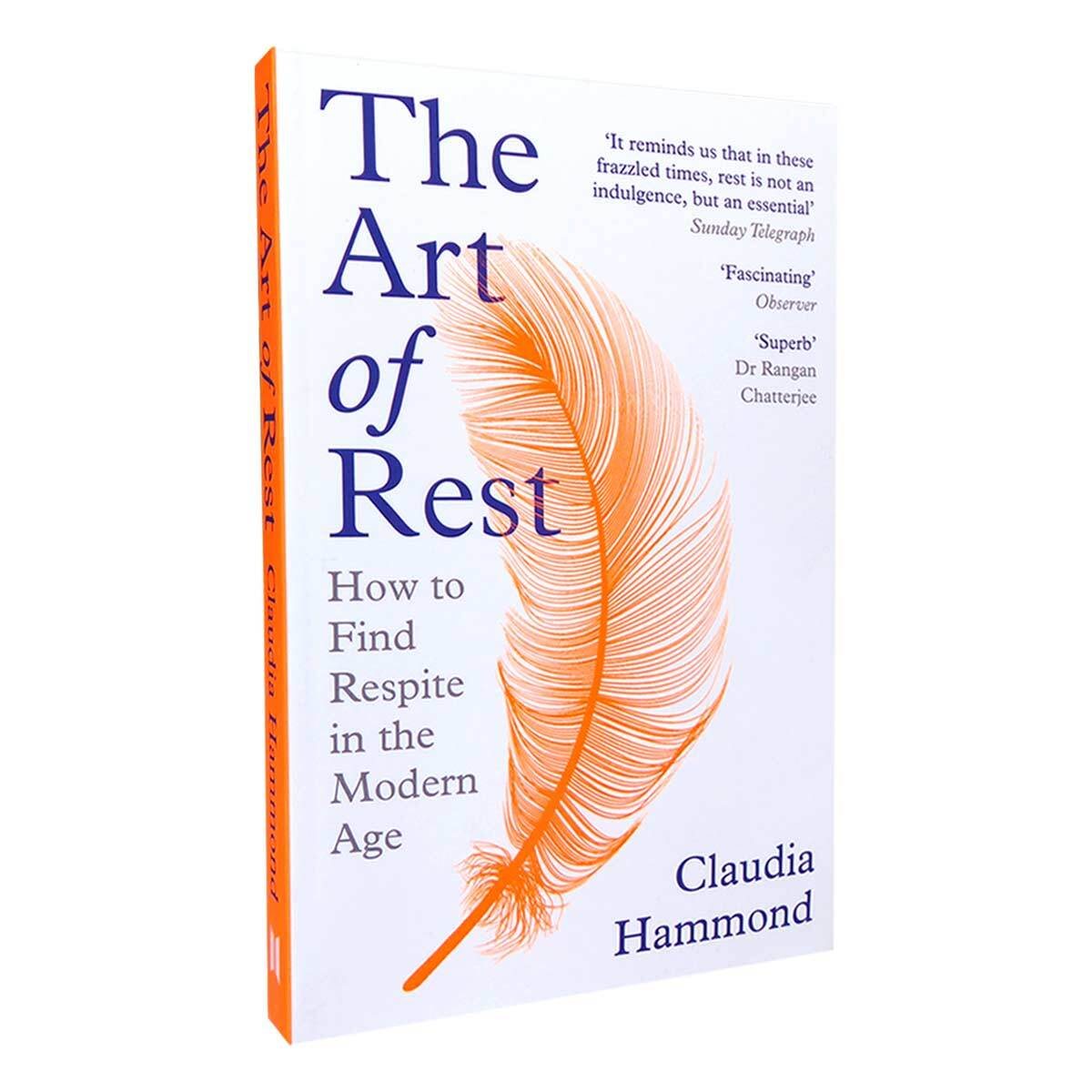 The Art of Rest: How to Find Respite in the Modern Age (Paperback)