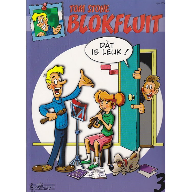 Reba Productions Tom Stone Blokfluit dat is leuk 3 blokfluitboek
