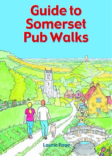 Guide to Somerset Pub Walks: 20 Circular Walks - Pub Walks (Paperback)