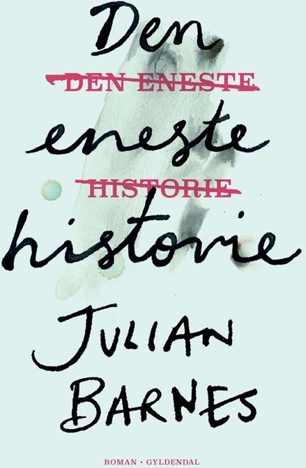 Den Eneste Historie - Julian Barnes - Bog