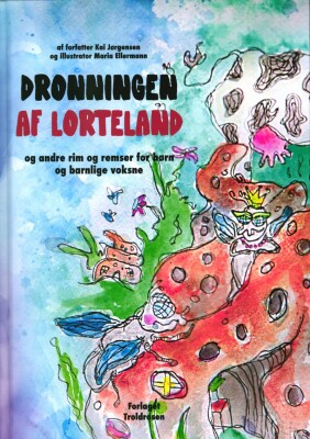Dronningen Af Lorteland - Kai Jørgensen - Bog